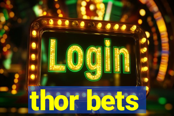 thor bets